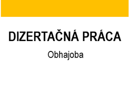 Oznámenie o konaní obhajoby doktorskej dizertačnej práce 